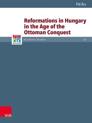 cover image of Reformations in Hungary in the Age of the Ottoman Conquest